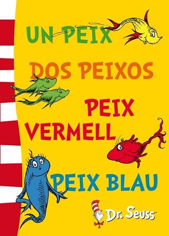 UN PEIX, DOS PEIXOS, PEIX VERMELL, PEIX BLAU (FIXED LAYOUT) (DR. SEUSS 2) | 9788448843670 | DR. SEUSS | Llibreria Aqualata | Comprar libros en catalán y castellano online | Comprar libros Igualada