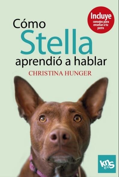 COMO STELLA APRENDIO A HABLAR | 9788412418545 | HUNGER,CHRISTINA | Llibreria Aqualata | Comprar llibres en català i castellà online | Comprar llibres Igualada