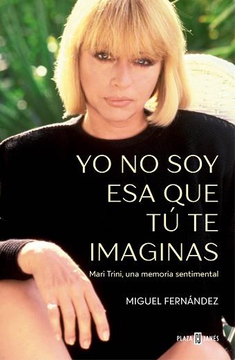 YO NO SOY ESA QUE TÚ TE IMAGINAS | 9788401035395 | FERNÁNDEZ, MIGUEL | Llibreria Aqualata | Comprar llibres en català i castellà online | Comprar llibres Igualada