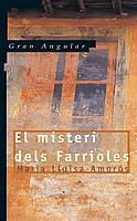 MISTERI DELS FARRIOLES, EL (GRAN ANGULAR 9) | 9788476291986 | AMORÓS I CORBELLA, MARIA LLUISA | Llibreria Aqualata | Comprar llibres en català i castellà online | Comprar llibres Igualada