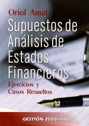 SUPUESTOS DE ANALISIS DE ESTADOS FINANCIEROS : EJERCICIOS Y | 9788480886833 | AMAT, ORIOL | Llibreria Aqualata | Comprar llibres en català i castellà online | Comprar llibres Igualada