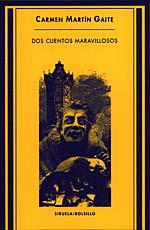 DOS CUENTOS MARAVILLOSOS (SIRUELA BOLSILLO 32) | 9788478443482 | MARTIN GAITE, CARMEN | Llibreria Aqualata | Comprar llibres en català i castellà online | Comprar llibres Igualada