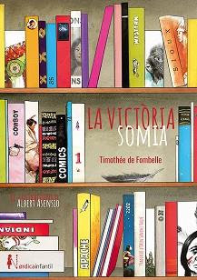VICTÒRIA SOMIA | 9788417651541 | FOMBELLE, THIMOTÈE | Llibreria Aqualata | Comprar libros en catalán y castellano online | Comprar libros Igualada