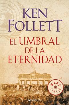 UMBRAL DE LA ETERNIDAD, EL (THE CENTURY 3) | 9788466329507 | FOLLETT, KEN | Llibreria Aqualata | Comprar llibres en català i castellà online | Comprar llibres Igualada