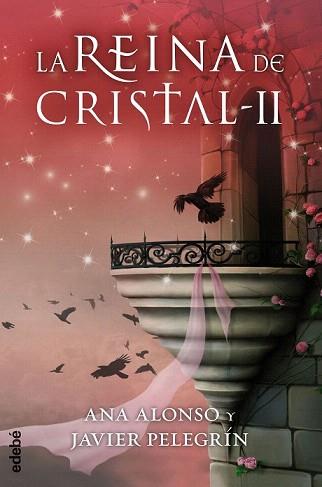 REINA DE CRISTAL, LA II | 9788468312750 | ALONSO, ANA ISABEL / PELEGRÍN MARTÍNEZ, FRANCISCO JAVIER | Llibreria Aqualata | Comprar llibres en català i castellà online | Comprar llibres Igualada