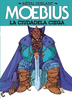 METAL HURLANT 3. LA CIUDADELA CIEGA | 9788467910360 | MOEBIUS | Llibreria Aqualata | Comprar libros en catalán y castellano online | Comprar libros Igualada