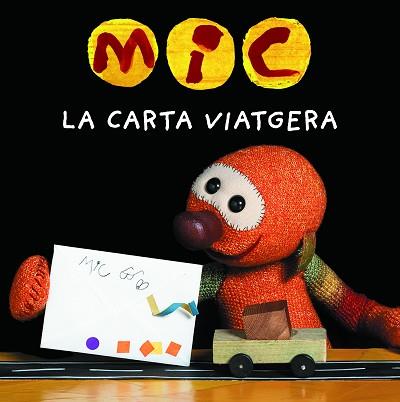 MIC. LA CARTA VIATGERA | 9788424675387 | SUPER 3, CLUB | Llibreria Aqualata | Comprar llibres en català i castellà online | Comprar llibres Igualada