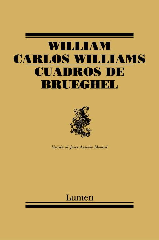 CUADROS DE BRUEGHEL (POESIA 170) | 9788426416193 | WILLIAMS, WILLIAM CARLOS | Llibreria Aqualata | Comprar llibres en català i castellà online | Comprar llibres Igualada