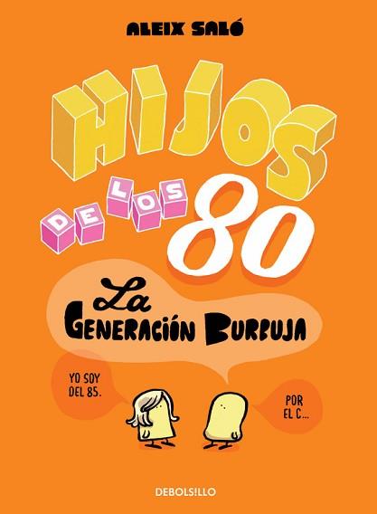 HIJOS DE LOS 80 | 9788490622339 | SALO, ALEIX | Llibreria Aqualata | Comprar llibres en català i castellà online | Comprar llibres Igualada