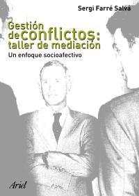 GESTION DE CONFLICTOS: TALLER DE MEDIACION | 9788434442702 | FARRE, SERGI | Llibreria Aqualata | Comprar llibres en català i castellà online | Comprar llibres Igualada