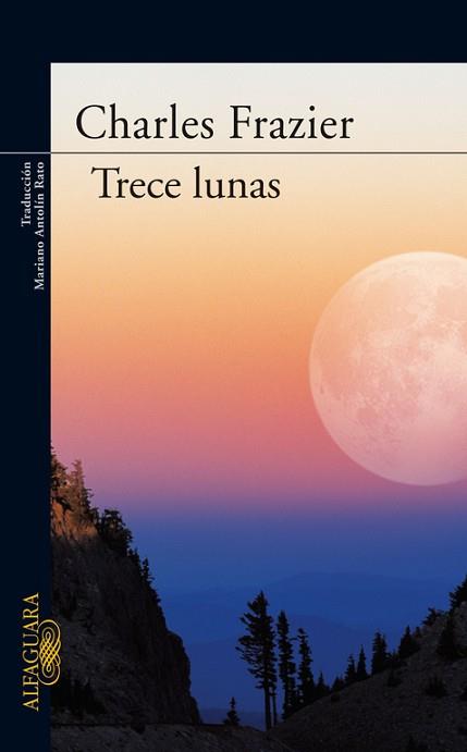 TRECE LUNAS | 9788420473284 | FRAZIER, CHARLES | Llibreria Aqualata | Comprar libros en catalán y castellano online | Comprar libros Igualada