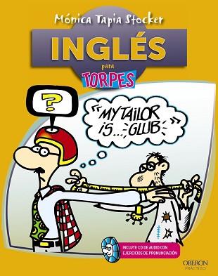 INGLÉS PARA TORPES | 9788441531598 | TAPIA STOCKER, MÓNICA | Llibreria Aqualata | Comprar libros en catalán y castellano online | Comprar libros Igualada