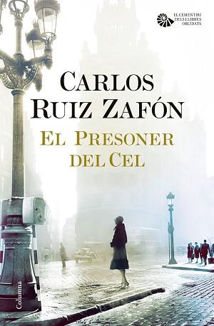 PRESONER DEL CEL, EL (EL CEMENTIRI DELS LLIBRES OBLIDATS 3) | 9788466421690 | RUIZ ZAFÓN, CARLOS | Llibreria Aqualata | Comprar llibres en català i castellà online | Comprar llibres Igualada