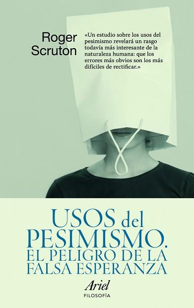 USOS DEL PESIMISMO | 9788434488472 | SCRUTON, ROGER | Llibreria Aqualata | Comprar libros en catalán y castellano online | Comprar libros Igualada