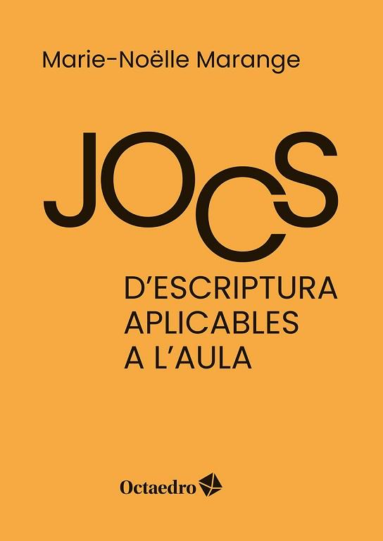 JOCS D'ESCRIPTURA APLICABLES A L'AULA | 9788410282568 | MARANGE, MARIE-NOELLE | Llibreria Aqualata | Comprar llibres en català i castellà online | Comprar llibres Igualada