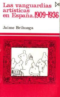 VANGUARDIAS ARTISTICAS EN ESPAÑA, LAS (FUND. 72) | 9788470901188 | BRIHUEGA, JAIME | Llibreria Aqualata | Comprar llibres en català i castellà online | Comprar llibres Igualada