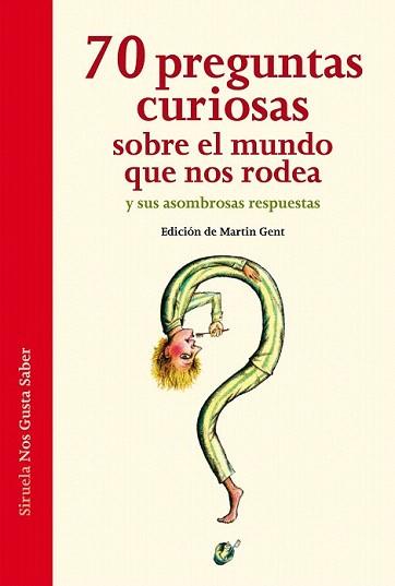 70 PREGUNTAS CURIOSAS SOBRE EL MUNDO QUE NOS RODEA Y SUS ASOMBROSAS RESPUESTAS | 9788415723387 | HOFFMANN, ARIANE/VON KEITZ, VERENA/LIESEN, THOMAS/NELLISSEN, KATJA/OTT, SASCHA | Llibreria Aqualata | Comprar llibres en català i castellà online | Comprar llibres Igualada