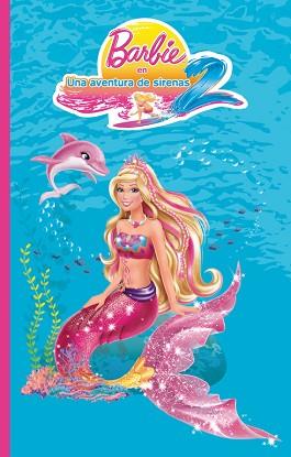 BARBIE. UNA AVENTURA DE SIRENAS 2 | 9788448836672 | MATTEL | Llibreria Aqualata | Comprar libros en catalán y castellano online | Comprar libros Igualada