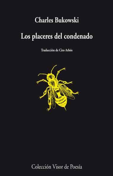 PLACERES DEL CONDENADO, LOS | 9788498957969 | BUKOWSKI, CHARLES | Llibreria Aqualata | Comprar libros en catalán y castellano online | Comprar libros Igualada