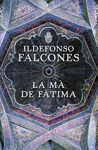 MA DE FATIMA, LA (RUSTEGA GRAN) (ROSA DELS VENTS) | 9788401387654 | FALCONES, ILDEFONSO | Llibreria Aqualata | Comprar llibres en català i castellà online | Comprar llibres Igualada