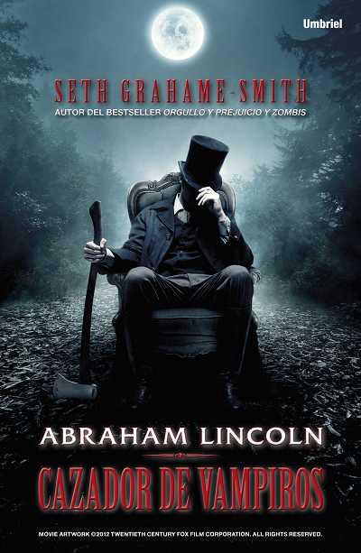 ABRAHAM LINCOLN. CAZADOR DE VAMPIROS | 9788492915149 | GRAHAME-SMITH, SETH | Llibreria Aqualata | Comprar llibres en català i castellà online | Comprar llibres Igualada