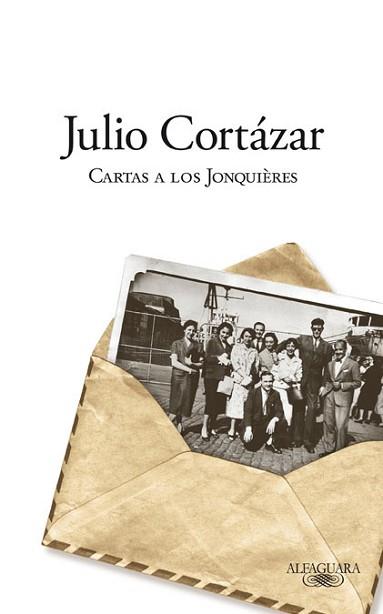 CARTAS A LOS JONQUIERES | 9788420406626 | CORTAZAR, JULIO | Llibreria Aqualata | Comprar llibres en català i castellà online | Comprar llibres Igualada