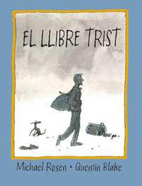 LLIBRE TRIST, EL | 9788484881612 | ROSEN, MICHAEL/BLAKE, QUENTIN | Llibreria Aqualata | Comprar llibres en català i castellà online | Comprar llibres Igualada