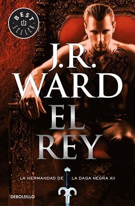 REY, EL. LA HERMANDAD DE LA DAGA NEGRA XII | 9788466338301 | WARD, J.R. | Llibreria Aqualata | Comprar llibres en català i castellà online | Comprar llibres Igualada