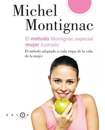 METODO MONTIGNAC ESPECIAL MUJER ILUSTRADO | 9788496599413 | MONTIGNAC, MICHEL | Llibreria Aqualata | Comprar llibres en català i castellà online | Comprar llibres Igualada