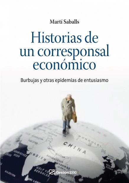 HISTORIAS DE UN CORRESPONSAL ECONOMICO | 9788498750348 | SABALLS, MARTI | Llibreria Aqualata | Comprar libros en catalán y castellano online | Comprar libros Igualada