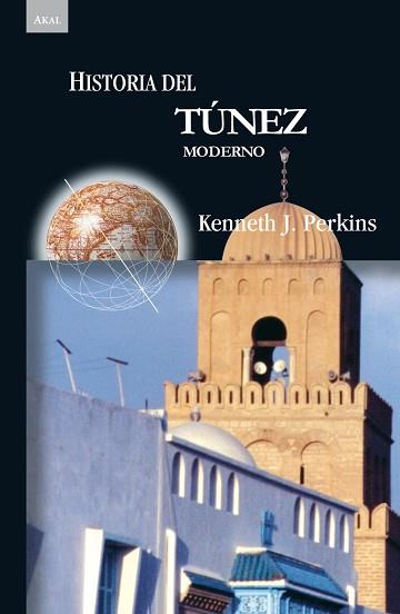 HISTORIA DEL TUNEZ MODERNO (HISTORIA) | 9788446023555 | PERKINS, KENNETH J. | Llibreria Aqualata | Comprar llibres en català i castellà online | Comprar llibres Igualada