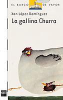 GALLINA CHURRA, LA | 9788434834507 | López Domínguez, Xan | Llibreria Aqualata | Comprar llibres en català i castellà online | Comprar llibres Igualada