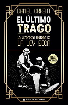 ÚLTIMO TRAGO, EL | 9788417743437 | OKRENT, DANIEL | Llibreria Aqualata | Comprar libros en catalán y castellano online | Comprar libros Igualada