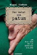 HAN MATAT UNA PATUM | 9788415720157 | GIMÉNEZ, MIQUEL | Llibreria Aqualata | Comprar libros en catalán y castellano online | Comprar libros Igualada