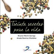 30 RECETAS PARA LA VIDA | 9788479789893 | MARTIN, NICANOR / RAMIREZ, ARMANDO | Llibreria Aqualata | Comprar llibres en català i castellà online | Comprar llibres Igualada