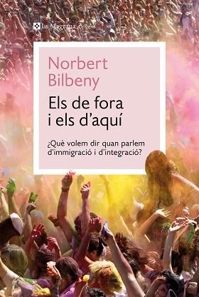 ELS DE FORA I ELS D'AQUÍ | 9788410009424 | BILBENY, NORBERT | Llibreria Aqualata | Comprar llibres en català i castellà online | Comprar llibres Igualada