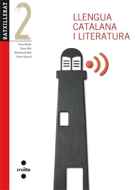 LLENGUA CATALANA I LITERATURA 2N. BATXILLERAT EDICIÓ 2013 | 9788466132800 | QUERALT CAPDEVILA, CARME/MARTÍN COMAS, NÚRIA/MILÀ, ROSER/MIRÓ, MONTSERRAT | Llibreria Aqualata | Comprar llibres en català i castellà online | Comprar llibres Igualada