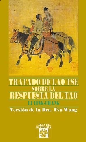 TRATADO DE LAO TSE SOBRE LA RESPUESTA DEL TAO | 9788441400290 | LI YING-CHANG | Llibreria Aqualata | Comprar libros en catalán y castellano online | Comprar libros Igualada