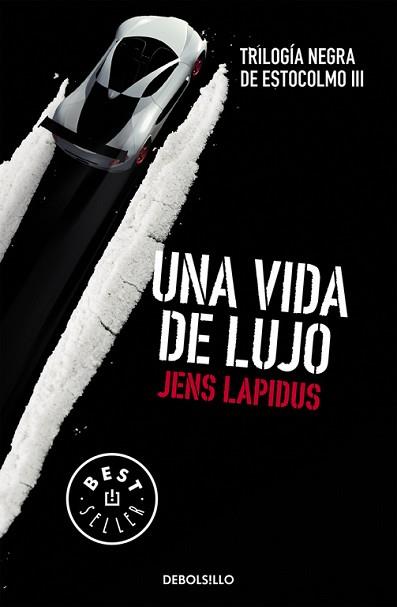 UNA VIDA DE LUJO (TRILOGÍA NEGRA DE ESTOCOLMO 3) | 9788466334563 | LAPIDUS, JENS | Llibreria Aqualata | Comprar llibres en català i castellà online | Comprar llibres Igualada