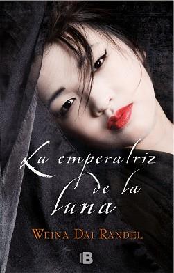 EMPERATRIZ DE LA LUNA, LA | 9788466662826 | DAI RANDEL, WEINA | Llibreria Aqualata | Comprar llibres en català i castellà online | Comprar llibres Igualada