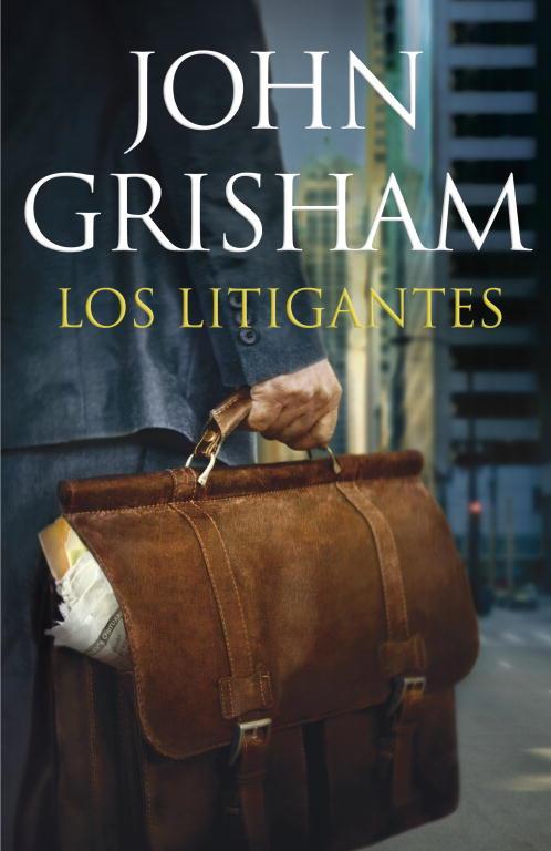 LITIGANTES, LOS | 9788401353567 | GRISHAM, JOHN | Llibreria Aqualata | Comprar libros en catalán y castellano online | Comprar libros Igualada