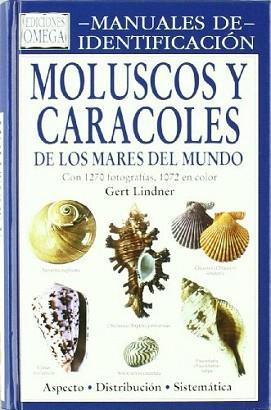 MOLUSCOS Y CARACOLES DE LOS MARES DEL MUNDO (MANUAL IDENTI.) | 9788428212038 | LINDNER, GERT | Llibreria Aqualata | Comprar llibres en català i castellà online | Comprar llibres Igualada