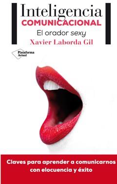 INTELIGENCIA COMUNICACIONAL | 9788416256044 | LABORDA GIL, XAVIER | Llibreria Aqualata | Comprar libros en catalán y castellano online | Comprar libros Igualada