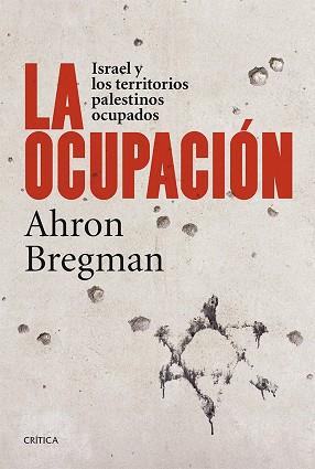 OCUPACIÓN, LA | 9788498927306 | BREGMAN, AHRON | Llibreria Aqualata | Comprar libros en catalán y castellano online | Comprar libros Igualada