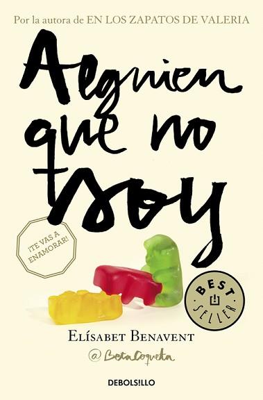 ALGUIEN QUE NO SOY (MI ELECCIÓN 1) (BEST SELLER 1091-7) | 9788466329972 | BENAVENT, ELÍSABET | Llibreria Aqualata | Comprar llibres en català i castellà online | Comprar llibres Igualada