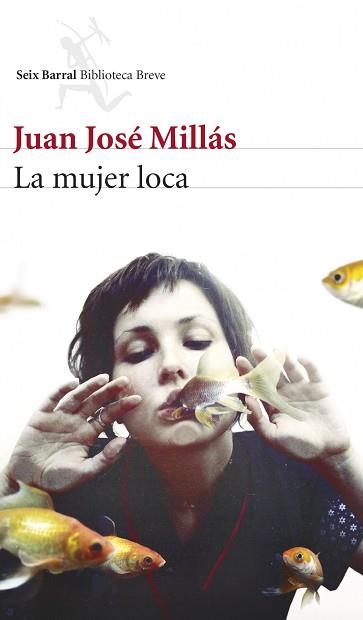 MUJER LOCA, LA | 9788432221248 | MILLÁS, JUAN JOSÉ | Llibreria Aqualata | Comprar libros en catalán y castellano online | Comprar libros Igualada