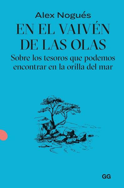 EN EL VAIVÉN DE LAS OLAS | 9788425235092 | NOGUÉS OTERO, ALEX | Llibreria Aqualata | Comprar llibres en català i castellà online | Comprar llibres Igualada