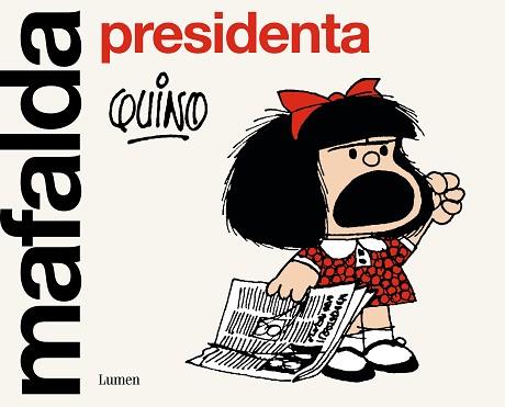 MAFALDA PRESIDENTA | 9788426411099 | QUINO | Llibreria Aqualata | Comprar llibres en català i castellà online | Comprar llibres Igualada