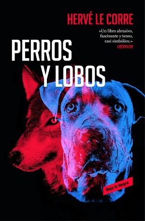 PERROS Y LOBOS | 9788417125578 | LE CORRE, HERVÉ  | Llibreria Aqualata | Comprar llibres en català i castellà online | Comprar llibres Igualada