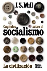 CAPÍTULOS SOBRE EL SOCIALISMO. LA CIVILIZACIÓN (LB CS 13) | 9788420654997 | MILL, JOHN STUART | Llibreria Aqualata | Comprar llibres en català i castellà online | Comprar llibres Igualada